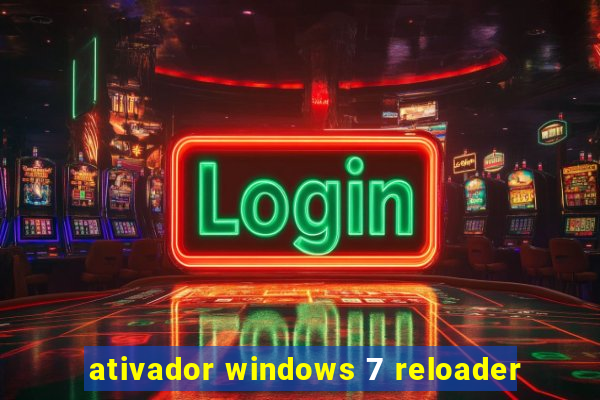 ativador windows 7 reloader